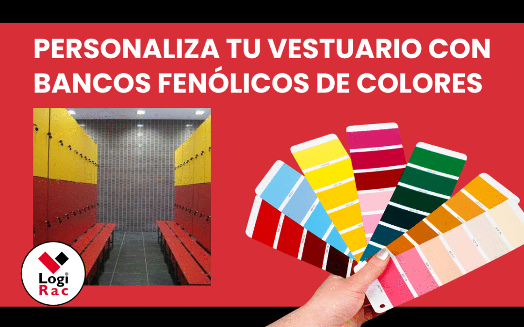 Personaliza tu vestuario con bancos fenólicos de colores