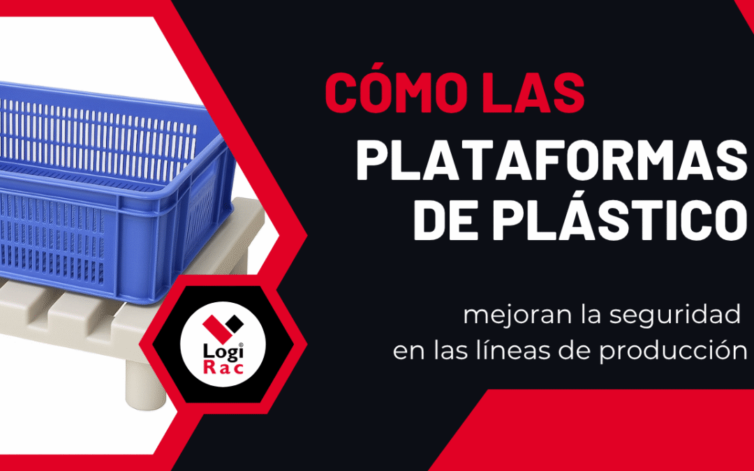 Cómo las plataformas de plástico mejoran la seguridad