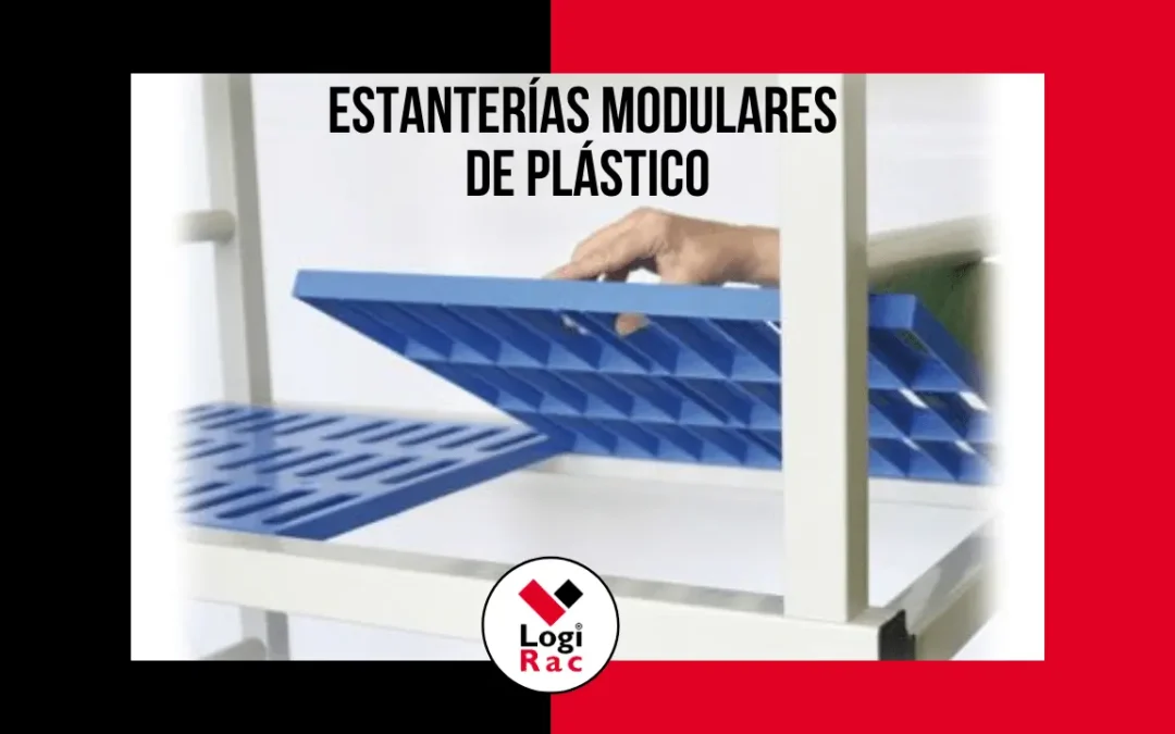 Cómo comprar estanterías modulares de plástico para tu negocio