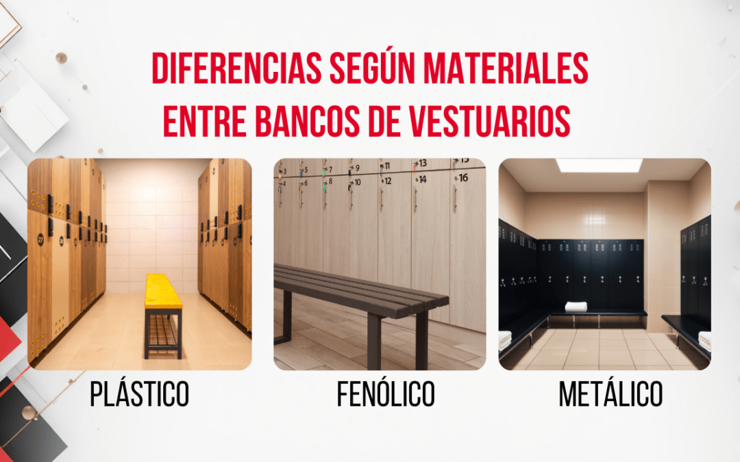 Diferencias entre bancos de vestuarios según materiales: plástico, fenólico y metálico