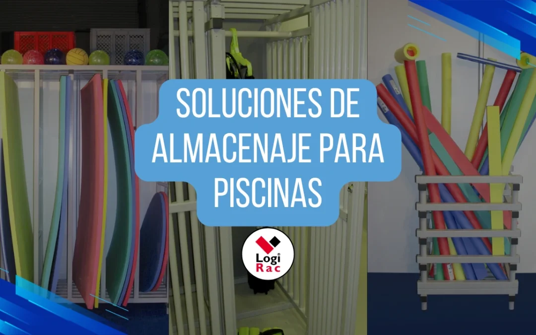 Soluciones de almacenaje para piscinas: cómo optimizar espacios, seguridad e higiene