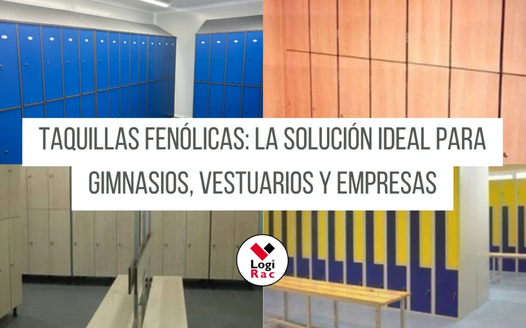 Taquillas fenólicas: la solución ideal para gimnasios, vestuarios y empresas