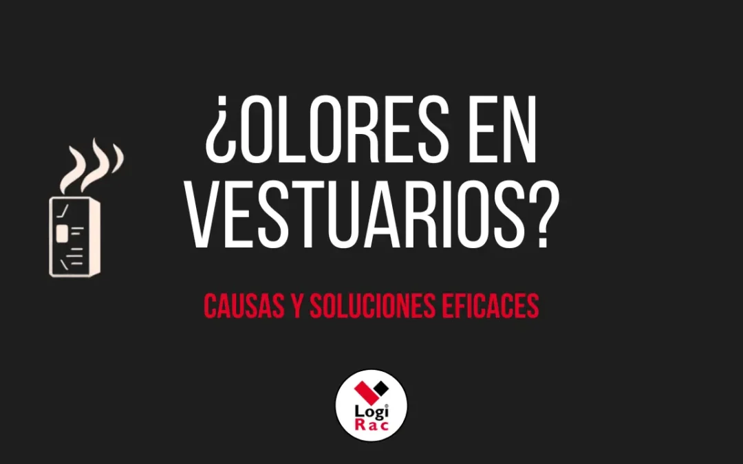 Cómo evitar los malos olores en vestuarios: causas y soluciones eficaces